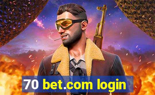 70 bet.com login